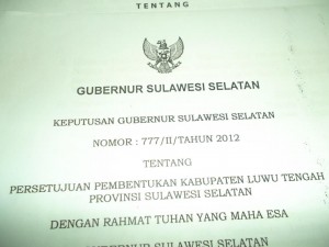 Surat Persetujuan Gubernur Sulawesi Selatan Mengenai Pembentukan Calon Kabupaten Luwu Tengah yang dikeluarkan tahun 2012 lalu.